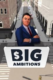 Big Ambitions Free Download